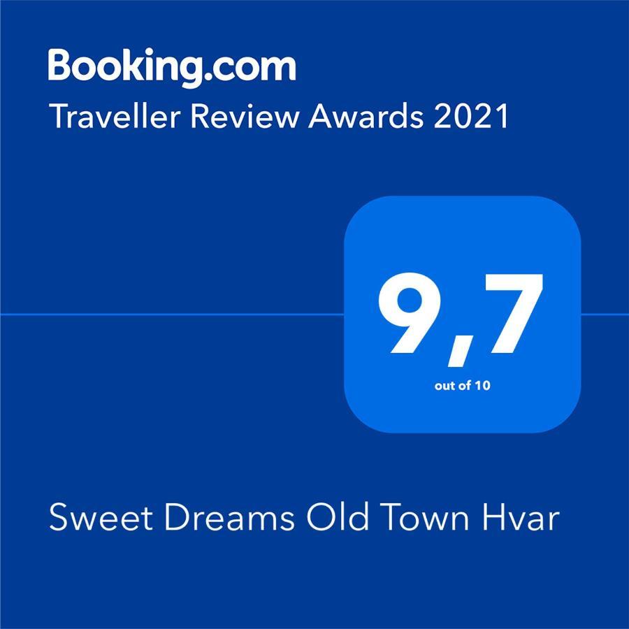 Sweet Dreams Old Town Hvar Hvar Town Bagian luar foto
